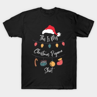 This is My Christmas Pajama Shirt Funny Xmas T-Shirt T-Shirt